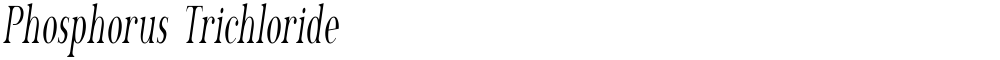 Phosphorus Trichloride