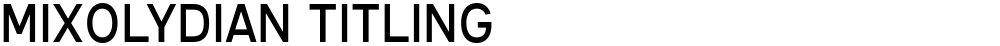 Mixolydian Titling